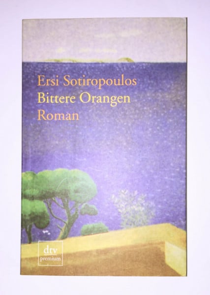Bittere Orangen: Roman