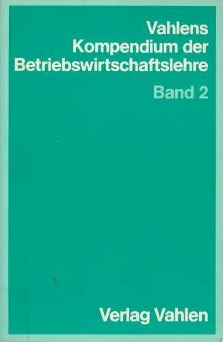 Vahlens Kompendium der Betriebswirtschaftslehre