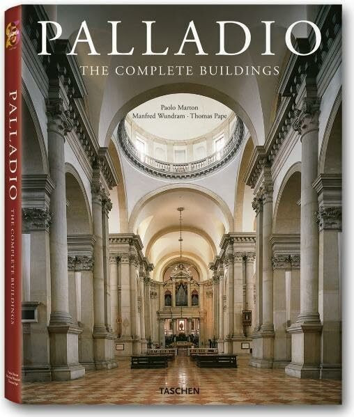 Palladio. Sämtliche Bauwerke: 25 Jahre TASCHEN