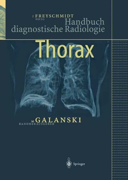 Handbuch diagnostische Radiologie: Thorax Handbuch diagnostische Radiologie: Thorax