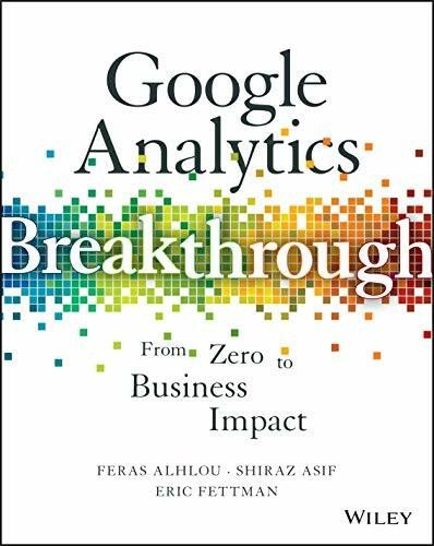 Wiley Google Analytics Breakthrough, From Zero To Business Impact