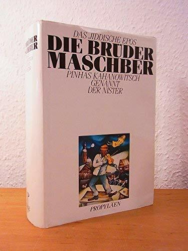 Die Brüder Maschber. Das jiddische Epos