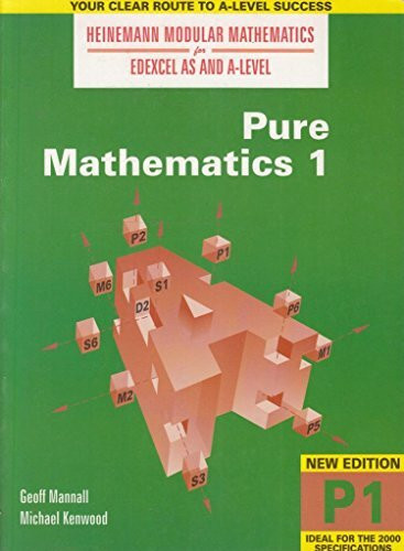 Heinemann Modular Maths For Edexcel AS & A Level Pure Maths 1 (P1) (Heinemann Modular Mathematics for Edexcel AS and A Level)