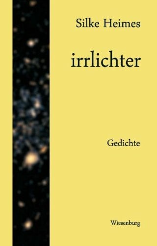 irrlichter: Gedichte irrlichter: Gedichte