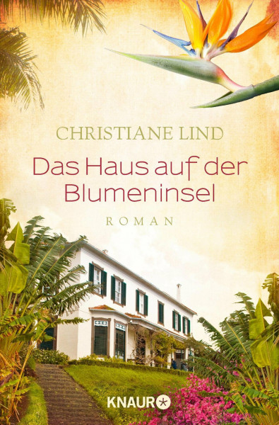 Das Haus auf der Blumeninsel: Roman