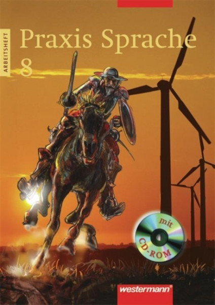 Praxis Sprache 8. Arbeitsheft mit CD-ROM. Realschule, Gesamtschule