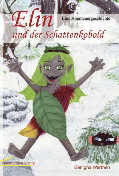Elin und der Schattenkobold: Eine Abenteuergeschichte