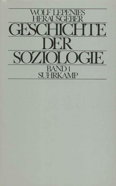 Geschichte der Soziologie: Studien zur kognitiven, sozialen und historischen Identität einer Disziplin