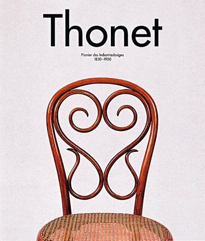 Thonet - Pionier des Industriedesigns