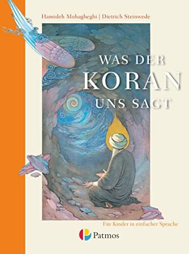 Was der Koran uns sagt: Schulbuch - Für Kinder in einfacher Sprache