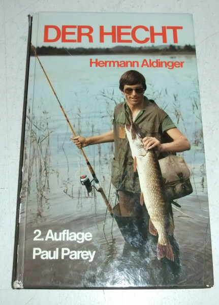 Der Hecht. Lebensweise, Verhalten und sportlicher Fang