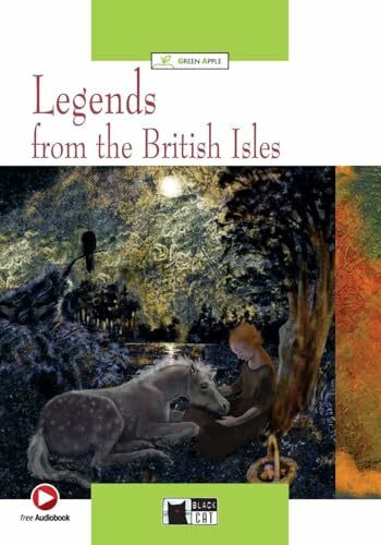 Legends from the British Isles: Englische Lektüre für das 2. und 3. Lernjahr. Lektüre mit Audio-Online (Black Cat Green Apple)