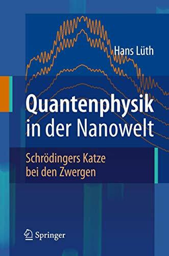 Quantenphysik in der Nanowelt: Schrödingers Katze bei den Zwergen