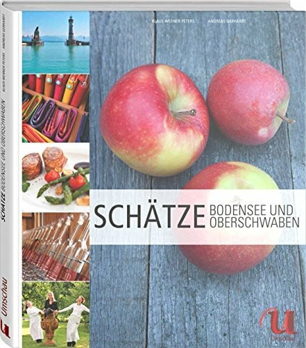 100 Schätze Bodensee und Oberschwaben