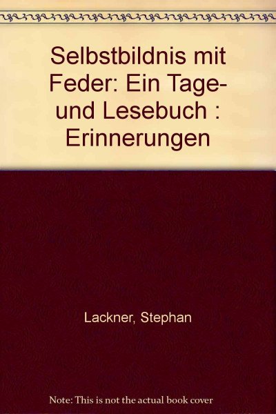 Selbstbildnis mit Feder. Ein Tage- und Lesebuch