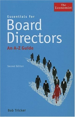 Essentials for Board Directors: An A to Z Guide (The Economist)