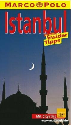 Istanbul. Marco Polo Reiseführer. Reisen mit Insider- Tips