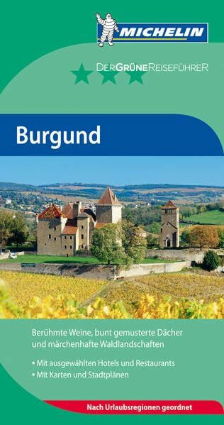 Michelin Der Grüne Reiseführer: Burgund