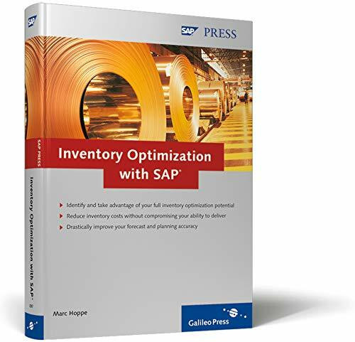 Inventory Optimization with SAP: Effective Inventory Management with MySAP ERP and MySAP SCM (SAP PRESS: englisch)