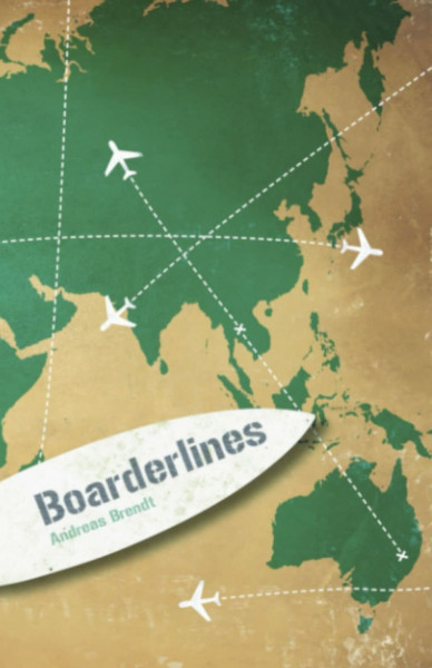 Boarderlines: Ein autobiografischer Reiseroman über die aufregendsten Wellen der Welt. E-Book inside