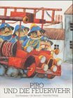 Piro und die Feuerwehr