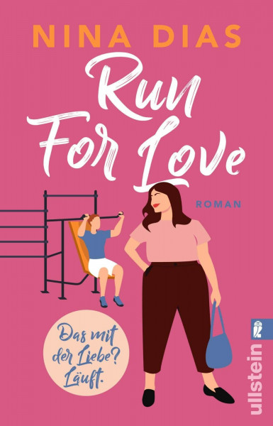 Run For Love: Das mit der Liebe? Läuft. | Body Positivity-Roman zum Wohlfühlen und Mitlachen