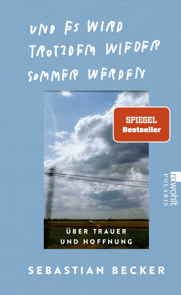 Und es wird trotzdem wieder Sommer werden: Über Trauer und Hoffnung | Sebastian Becker, bekannt als «Tschief» auf Instagram, erzählt berührend vom Tod seines Vaters