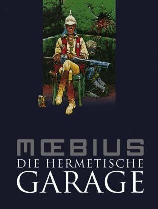Moebius-Collection: Die hermetische Garage