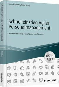 Schnelleinstieg Agiles Personalmanagement - inkl. Arbeitshilfen online