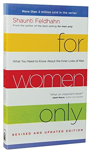 For Women Only, Revised and Updated Edition: What You Need to Know About the Inner Lives of Men