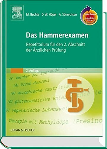 Das Hammerexamen: Repetitorium für den 2. Abschnitt der Ärztlichen Prüfung: Repetitorium für den 2. Abschnitt der Ärztlichen Prüfung. Mit Student-Consult-Zugang