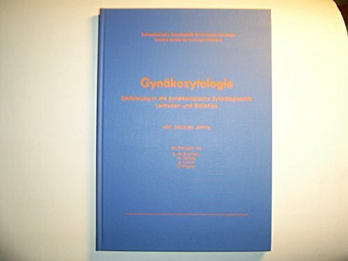 Gynäkozytologie. Einführung in die gynäkologische Zytodiagnostik. Leitfaden und Bildatlas