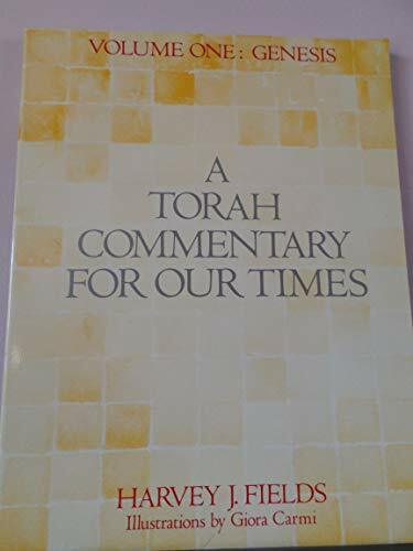 A Torah Commentary for Our Times: Genesis (1) A Torah Commentary for Our Times: Genesis (1)