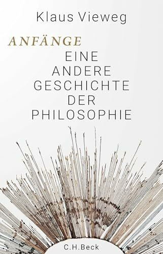 Anfänge: Eine andere Geschichte der Philosophie