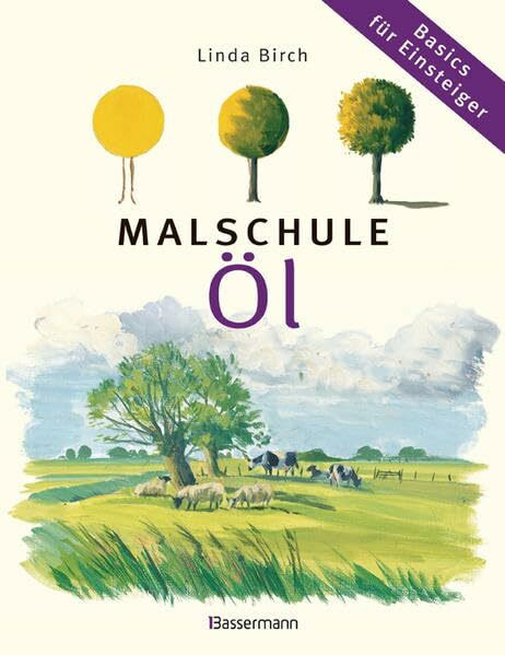 Malschule Öl: Basics für Einsteiger