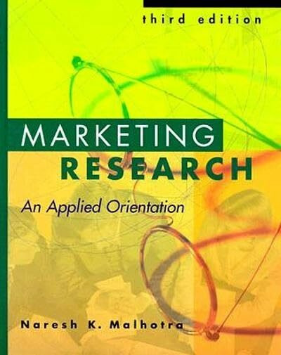 Marketing Research: An Applied Orientation: United States Edition