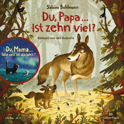 Du, Mama ... Wie weit ist die Welt?, Du, Papa ... Ist zehn viel?