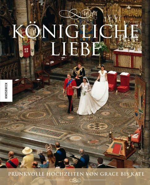 Königliche Liebe: Prunkvolle Hochzeiten von Grace bis Kate