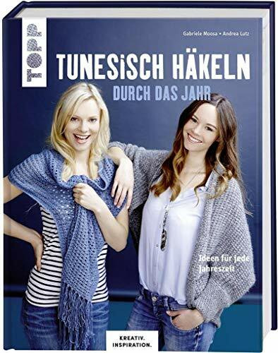 Tunesisch häkeln durch das Jahr (KREATIV.INSPIRATION): Ideen für jede Jahreszeit