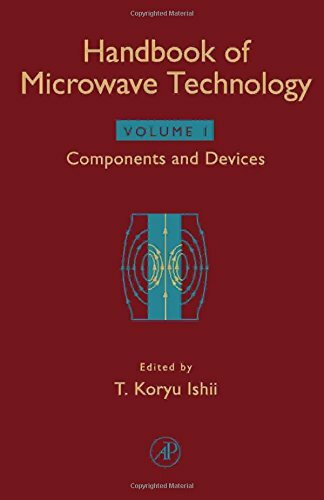 Handbook of Microwave Technology: Components and Devices
