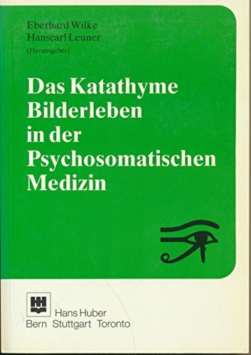 Das Katathyme Bilderleben in der Psychosomatischen Medizin