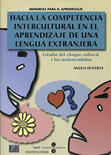 Hacia la competencia intercultural en el aprendizaje de una lengua extranjera : estudio del choque cultural y los malentendidos (Memorias y actas)