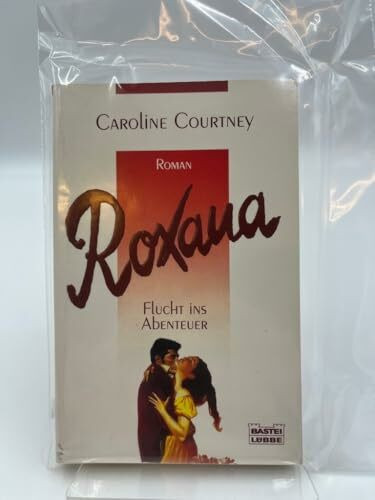 Roxana - Flucht ins Abenteuer (Allgemeine Reihe. Bastei Lübbe Taschenbücher)
