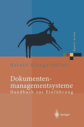 Dokumentenmanagementsysteme: Handbuch zur Einführung (Xpert.press)