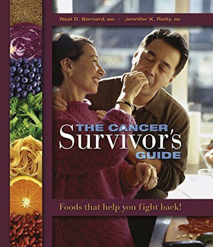 The Cancer Survivor's Guide: Foods That Help You Fight Back