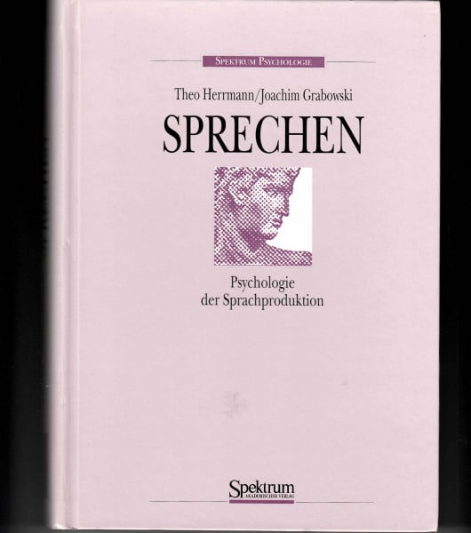 Sprechen: Psychologie der Sprachproduktion