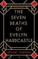 The Seven Deaths of Evelyn Hardcastle