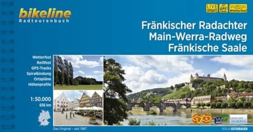 Fränkischer Radachter • Main-Werra-Radweg • Fränkische Saale: 656 km (Bikeline Radtourenbücher)
