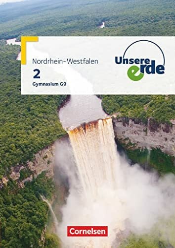 Unsere Erde - Gymnasium Nordrhein-Westfalen G9 - Ausgabe ab 2019 - Band 2: Schulbuch - Mit digitalen Medien