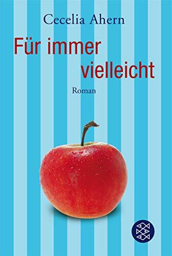 Für immer vielleicht: Roman: Roman. Ausgezeichnet mit dem Corine - Internationaler Buchpreis, Kategorie Weltbild Leserpreis 2005 (Fischer Taschenbücher)
